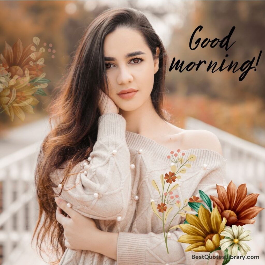 A beautiful girl with Good morning