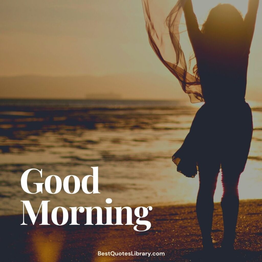 A girl Standing face towards sun in morning download free images from best quote library both hands upwards sky saying Good Morning to the sea