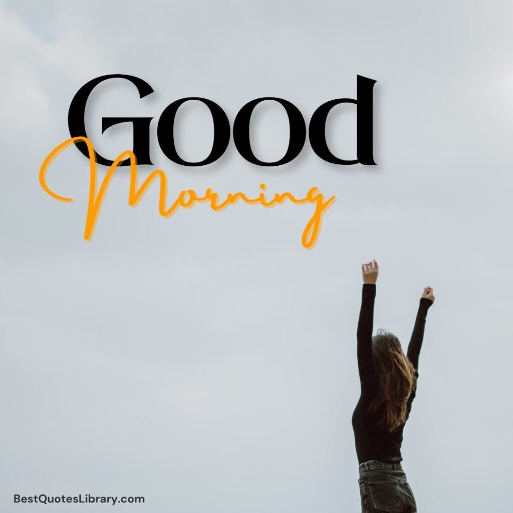 A girl Standing in morning download free images from best quote library both hands upwards sky saying Good Morning