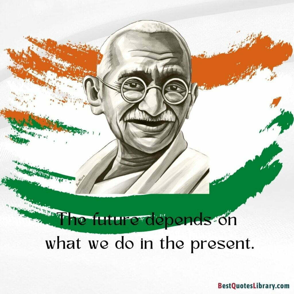 Thoughts of Mahatma Gandhi's with Gandhi's picture with Tiranga. inspirational messages, images and quotes