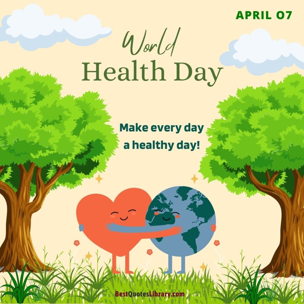 world health day is celebrated on
